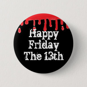 Badge Rond 5 Cm Joyeux vendredi le 13ème Bouton sanguin effrayant