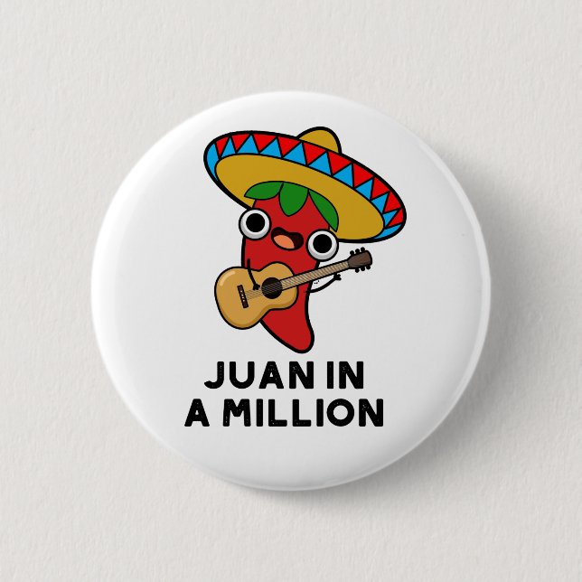 Badge Rond 5 Cm Juan Dans Un Million Funky Mexicain Chili Pun (Devant)