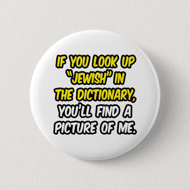Badge Rond 5 Cm Juif Dans Le Dictionnaire...Mon Image (Devant)