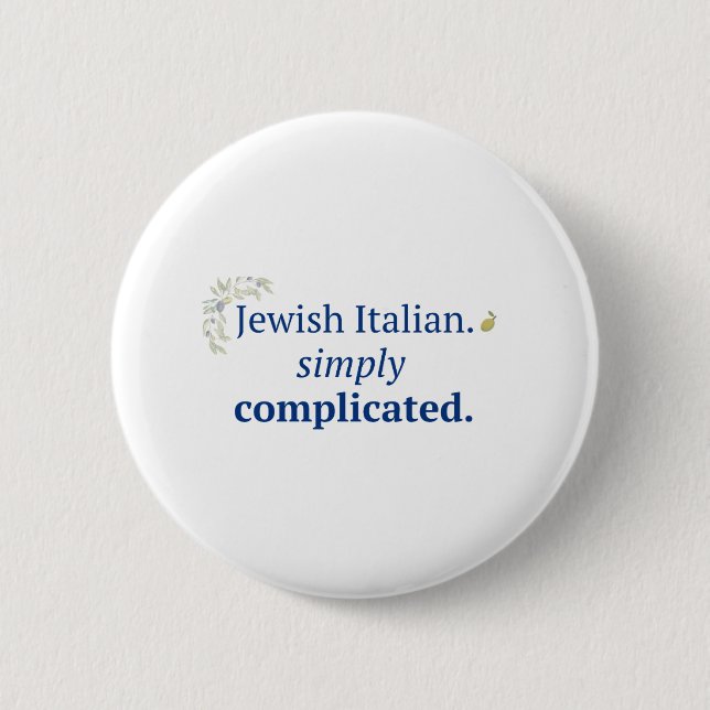 Badge Rond 5 Cm Juif Italien. Bouton Simplement Compliqué (Devant)