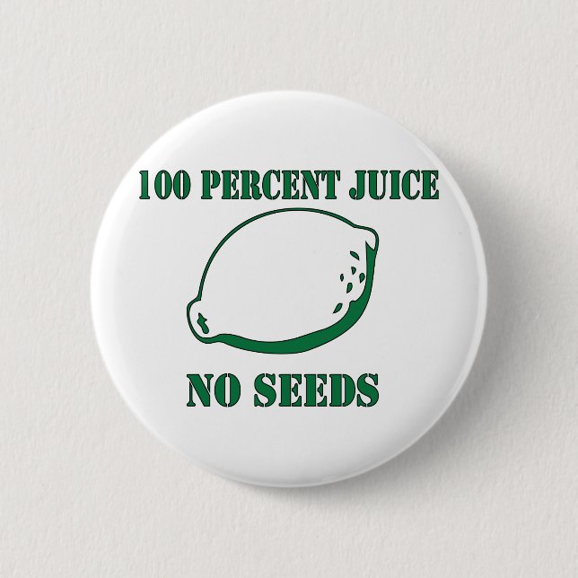 Badge Rond 5 Cm Jus aucunes graines (Devant)