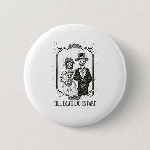 Badge Rond 5 Cm Jusqu'à ce que la mort nous sépare Skeleton Mariag