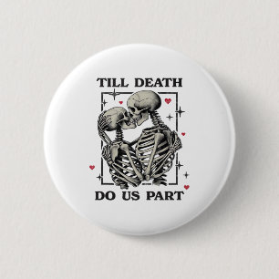 Badge Rond 5 Cm Jusqu'à la mort faisons-nous partie classique - Sl