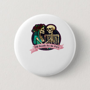 Badge Rond 5 Cm Jusqu'à la mort faisons-nous partie Valentine Art 