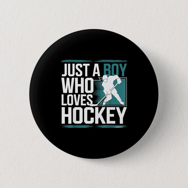 Badge Rond 5 Cm Just A Boy Who Loves Hockey  (Devant)