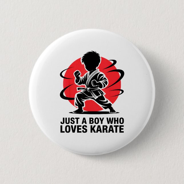 Badge Rond 5 Cm Just A Boy Who Loves Karate Martial Arts Karate Lo (Devant)