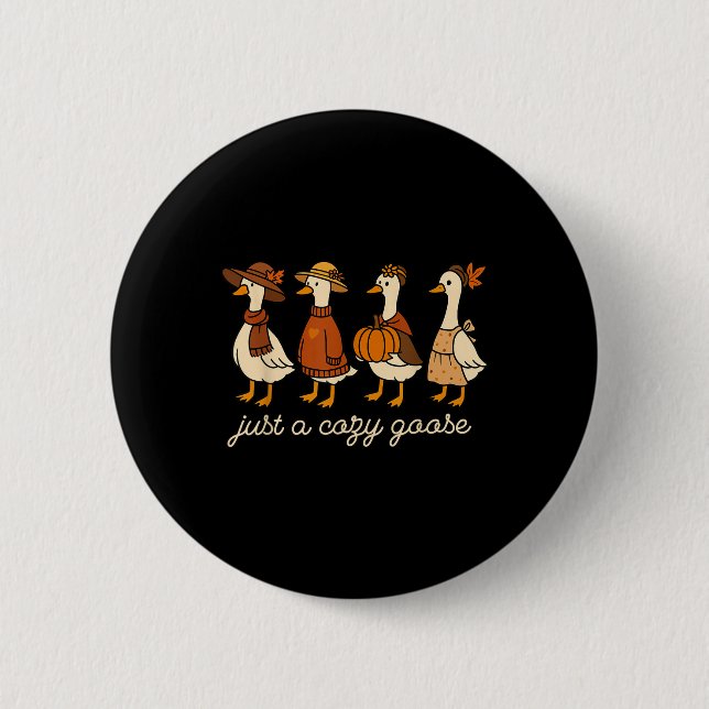 Badge Rond 5 Cm Just A Cozy Goose Silly Pumpkin Autumn Fall Thanks (Devant)