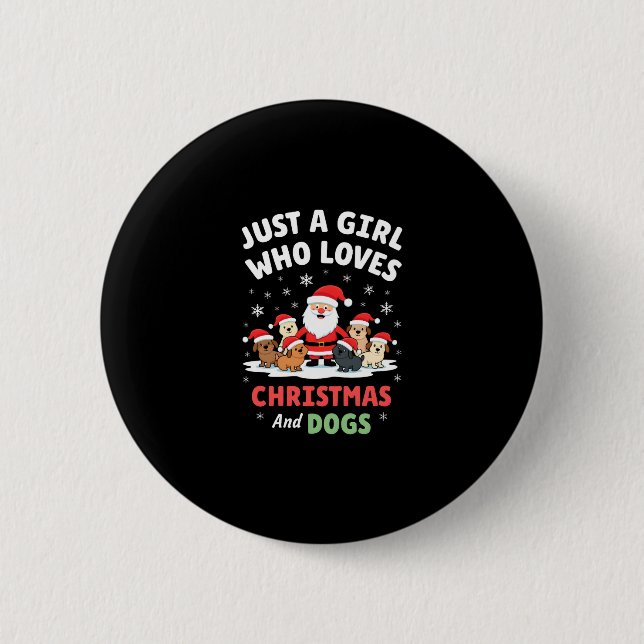 Badge Rond 5 Cm Just A Girl Who Loves Christmas And Dogs Holiday X (Devant)