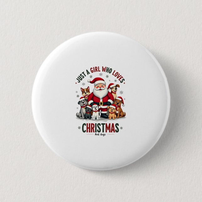 Badge Rond 5 Cm Just A Girl Who Loves Christmas And Dogs Holiday X (Devant)