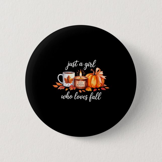 Badge Rond 5 Cm Just A Girl Who Loves Fall Pumpkin Cozy Autumn  (Devant)