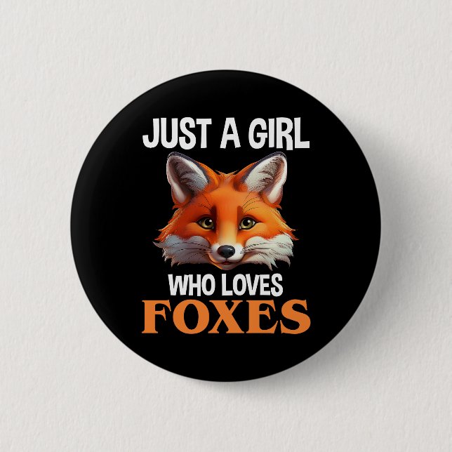 Badge Rond 5 Cm Just A Girl Who Loves Foxes (Devant)
