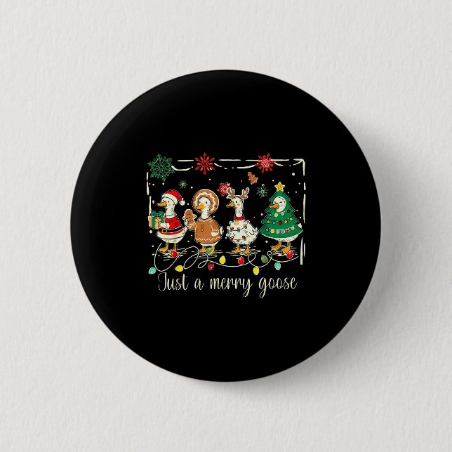 Badge Rond 5 Cm Just A Jolly Goose Funny Silly Goose Santa Christm (Devant)