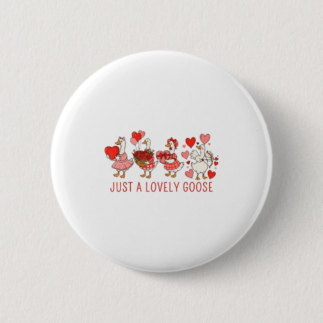 Badge Rond 5 Cm Just A Lovely Goose Valentines Day Cute Heart Goos (Devant)