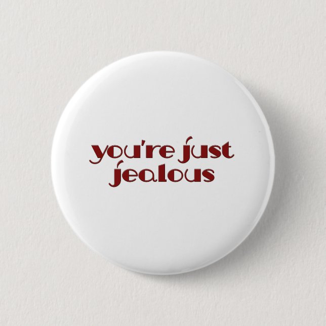 Badge Rond 5 Cm Juste bouton jaloux (Devant)