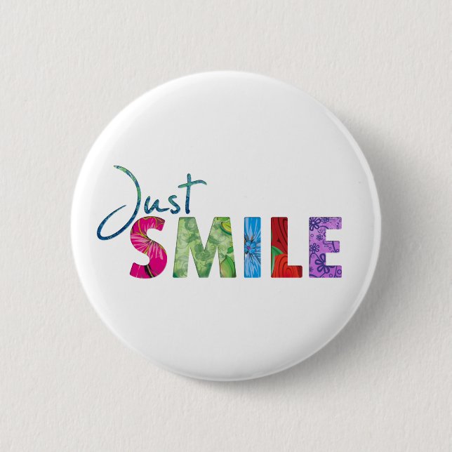 Badge Rond 5 Cm Juste citation heureuse 01 de sourire (Devant)