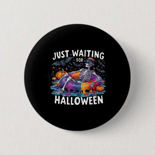 Badge Rond 5 Cm Juste En Attendant La Saison Éffrayante D'Hallowee