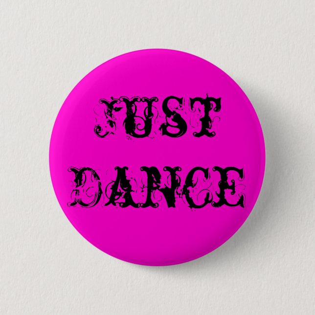 Badge Rond 5 Cm Juste goupille de danse (Devant)
