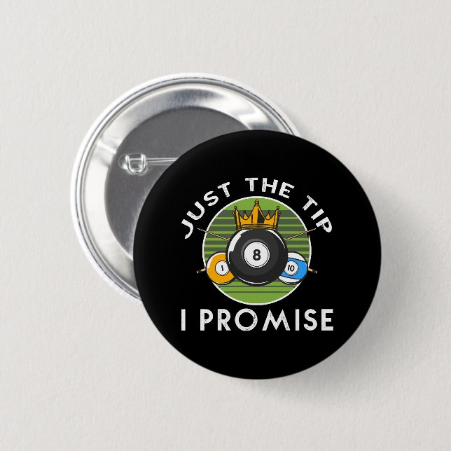 Badge Rond 5 Cm Juste la pointe, je promets Billard (Devant & derrière)