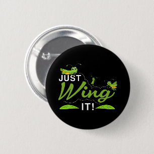 Badge Rond 5 Cm Juste l'aimer - Grasshopper Continuer à essayer Ci