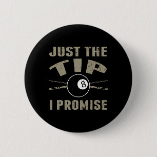 Badge Rond 5 Cm Juste Le Conseil 8 Ll Pool Billard Lecteur T Shirt