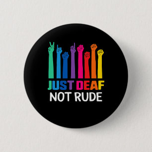 Badge Rond 5 Cm Juste Sourds Pas Impolis Ruban Jaune de Sensibilis