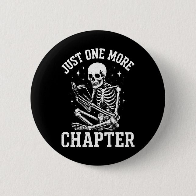 Badge Rond 5 Cm Juste Un Chapitre De Plus Skeleton Lecteur Lecture (Devant)