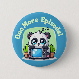 Badge Rond 5 Cm Juste un épisode de plus