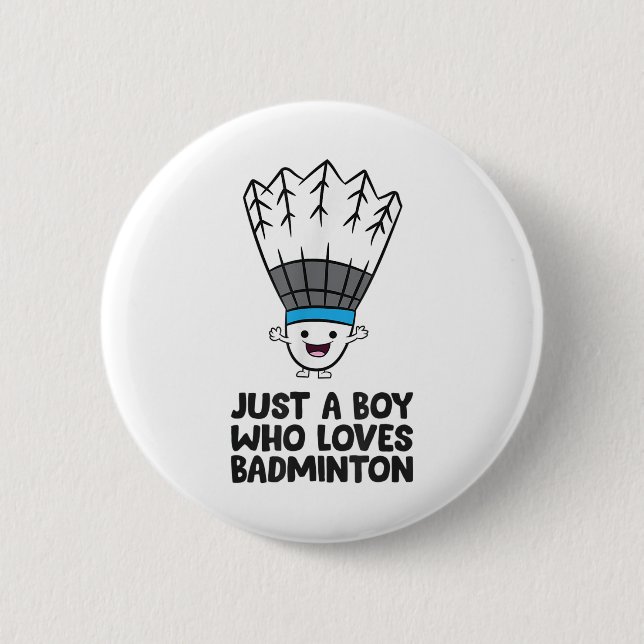 Badge Rond 5 Cm Juste Un Garçon Qui Aime Badminton (Devant)