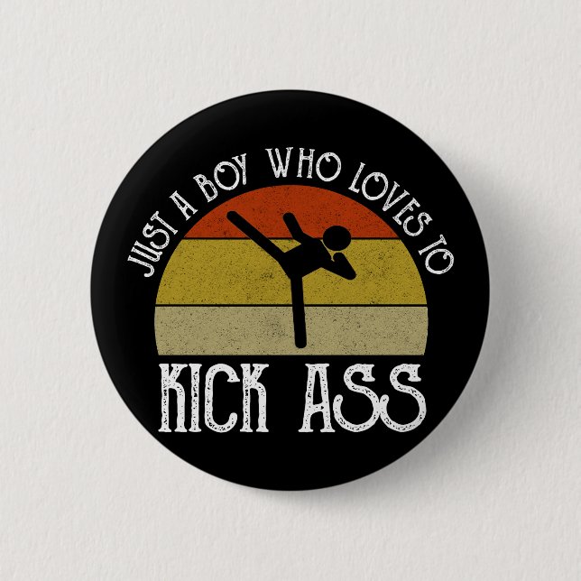 Badge Rond 5 Cm Juste Un Garçon Qui Aime Donner Des Coups (Devant)