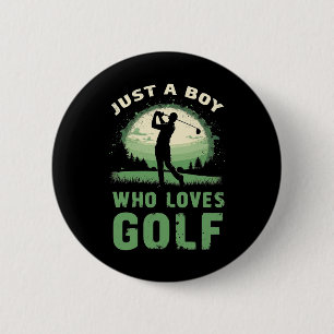 Badge Rond 5 Cm Juste un garçon qui aime Golf Club Golfing enfants