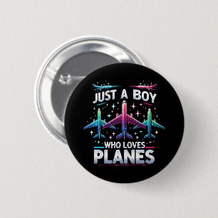 Badge Rond 5 Cm Juste un garçon qui aime les avions