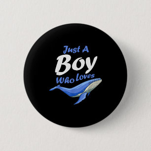 Badge Rond 5 Cm Juste un garçon qui aime les baleines à bosse pour