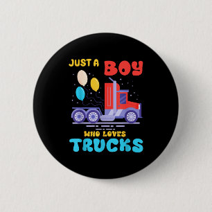 Badge Rond 5 Cm Juste un garçon qui aime les camions Cadeau de cam