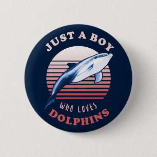 Badge Rond 5 Cm Juste un garçon qui aime les dauphins