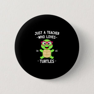 Badge Rond 5 Cm Juste un professeur qui aime les tortues amateur d