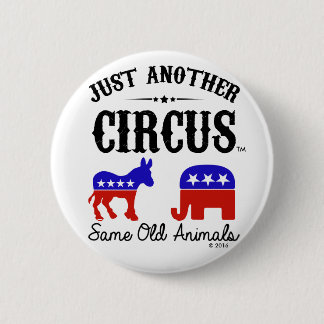 Badge Rond 5 Cm JUSTE une AUTRE élection 2,25" de CIRCUS™ Pin de