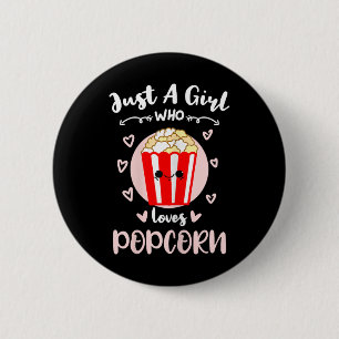 Badge Rond 5 Cm Juste une fille qui adore le maïs soufflé