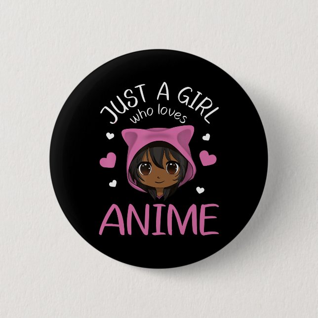 Badge Rond 5 Cm Juste une fille qui aime Anime African American Gi (Devant)