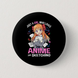 Badge Rond 5 Cm Juste Une Fille Qui Aime Anime Et Sketching Anime