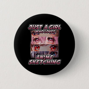 Badge Rond 5 Cm Juste une fille qui aime Anime et Sketching Japon