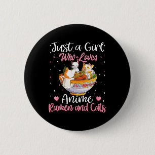 Badge Rond 5 Cm Juste Une Fille Qui Aime Anime Ramen Et Chats Kawa