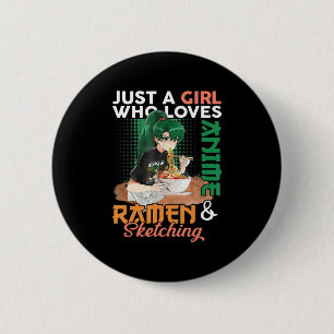 Badge Rond 5 Cm Juste Une Fille Qui Aime Anime Ramen Et Sketching