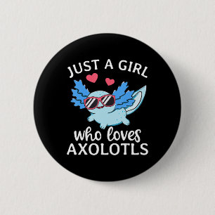 Badge Rond 5 Cm Juste Une Fille Qui Aime Axolotls Mignonne Kawaii