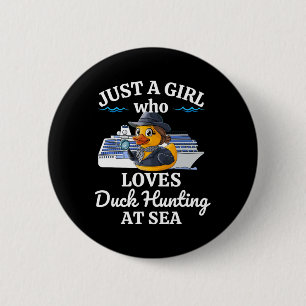 Badge Rond 5 Cm Juste Une Fille Qui Aime Chasser Le Canard En Croi