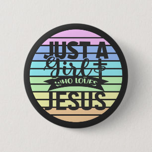 Badge Rond 5 Cm Juste une fille qui aime Jésus