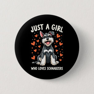 Badge Rond 5 Cm Juste une fille qui aime le Schnauzer nain