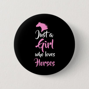 Badge Rond 5 Cm Juste Une Fille Qui Aime Les Chevaux Horseck Équit
