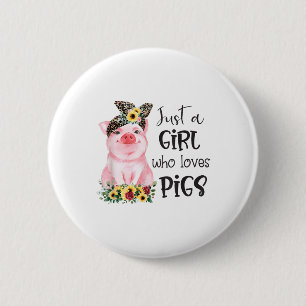 Badge Rond 5 Cm Juste Une Fille Qui Aime Les Cochons Tournesol Jol
