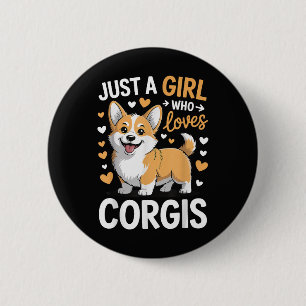 Badge Rond 5 Cm Juste Une Fille Qui Aime Les Corgis