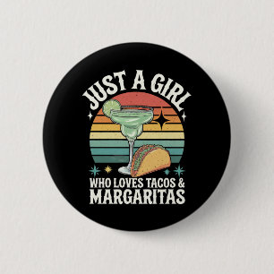 Badge Rond 5 Cm Juste Une Fille Qui Aime Les Tacos Et La Margarita